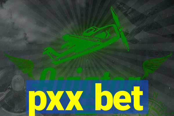pxx bet